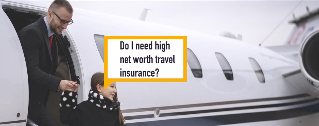 Do I Need High Net Worth Travel Speech Bubble Banner